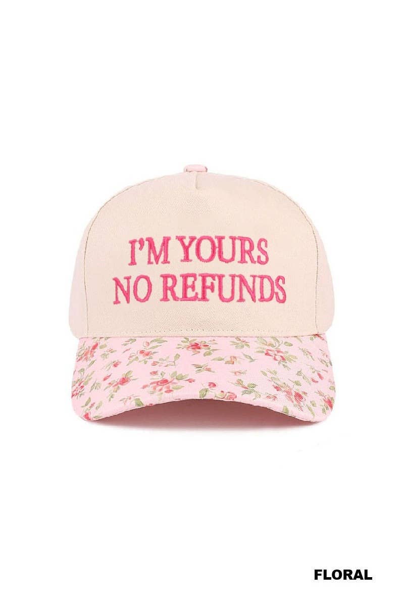I'm Yours No Refunds Two Tone Canvas Cotton Cap Zenana Consgt.: CAMO-194790 / OS