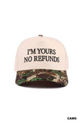 I'm Yours No Refunds Two Tone Canvas Cotton Cap Zenana Consgt.: CAMO-194790 / OS