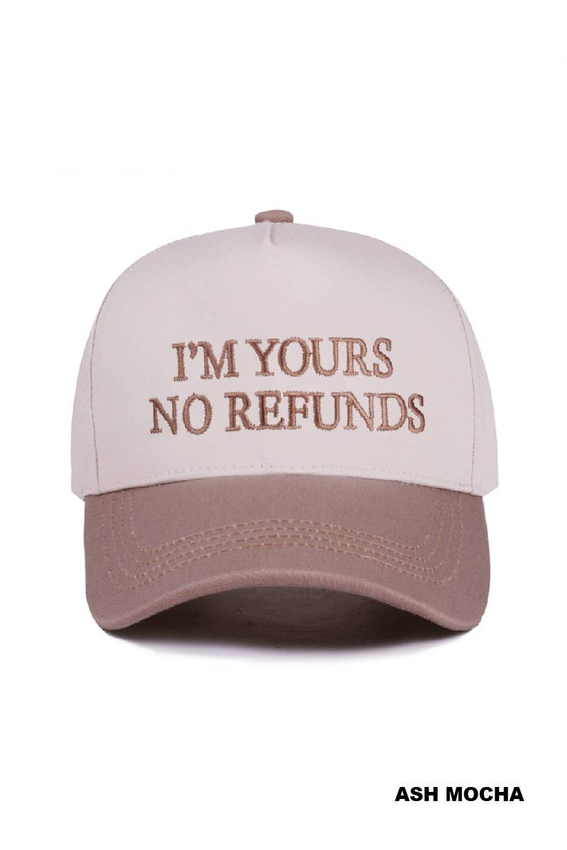 I'm Yours No Refunds Two Tone Canvas Cotton Cap Zenana Consgt.: CAMO-194790 / OS