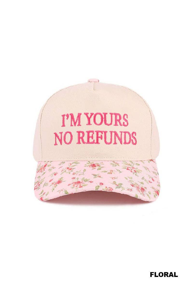 I'm Yours No Refunds Two Tone Canvas Cotton Cap Zenana Consgt.: CAMO-194790 / OS
